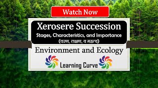 Xerosere Succession  Ecological Succession  xerosere succession stages in hindi  Ecology  UPSC [upl. by Eanad817]