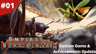 The Custom Game amp Achievements Update  Empires Of The Undergrowth  01  Gameplay [upl. by Aninahs]