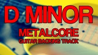 D Minor Metalcore Guitar Backing Track  Drop D [upl. by Hasheem]