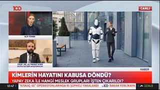 tv100  Prof Dr Ali Murat Kırık  Yapay zekanın gelişim göstermesi işsizliğe sebebiyet verdi [upl. by Yrekcaz]