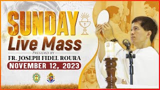 SUNDAY FILIPINO MASS TODAY LIVE  NOVEMBER 12 2023  FR JOSEPH FIDEL ROURA [upl. by Turmel]