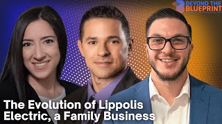 Ep 16 The Evolution of Lippolis Electric a Family Business with Paul Lippolis amp Michelle Parinello [upl. by Anirtak]