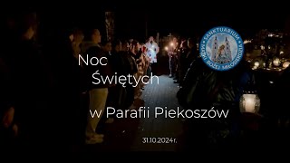 Noc świętych w Parafii Piekoszów  31102024r [upl. by Atilamrac487]