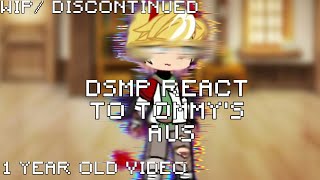 DSMP react to Tommys aus  made this a year ago  discontinued and unfinished reaction  DSMP [upl. by Laaspere]