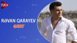 Revan Qarayev  Qayit Official Audio [upl. by Apoor]