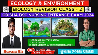 Ecology and Environment Revision Class 🔥  Odisha bsc nursing entrance exam 2024 [upl. by Ynnavoeg]