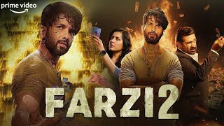 Farzi 2  New Blockbuster Hindi Action Full Movie  Shahid Kapoor  Raashii Khanna Hindi Full Movie [upl. by Eshman404]