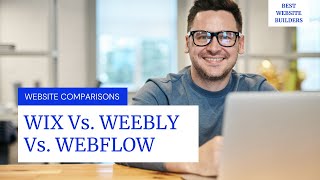 Weebly Vs Wix Vs Webflow review video [upl. by Eiznyl]