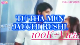 Tu tha mu jauchi rusi title track  lyrics Video [upl. by Zink603]