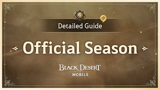 Season Character Detailed Guide｜ Black Desert Mobile｜ [upl. by Eleynad837]