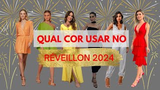 RÉVEILLON 2024  TOP 11 CORES e LOOKS para CELEBRAR com ESTILO [upl. by Asalocin]