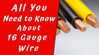 All You Need to Know About 16 Gauge Wire [upl. by Jewelle962]