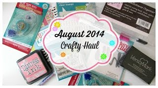 August 2014 Crafty Haul [upl. by Luann]