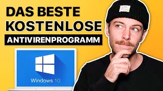 Das beste KOSTENLOSE Antivirenprogramm für Windows 10  Das beste für 2022 [upl. by Wing]