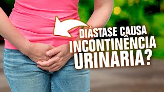 Diástase causa incontinência urinária [upl. by Shafer]