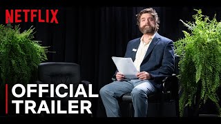 Between Two Ferns The Movie  Official Trailer  Netflix [upl. by Evot]