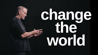 Change the World  Paul McDill [upl. by Alfonso]