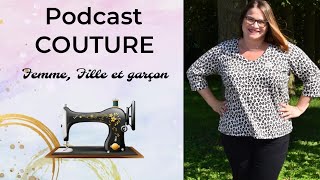 Podcast COUTURE Femme Fille amp Garçon  Retour du Mojo Couture  Broderie  Bilan 93  By PopO [upl. by Bertina]