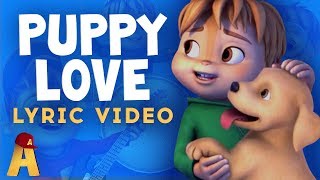 quotPuppy Lovequot Music and Lyrics Video  NUTS2U  Alvin and the Chipmunks [upl. by Sirah478]