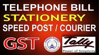 Tally ERP 9Telephone Bill Speed Post Courier Stationery Expenses Entry under GST Part48Tally GST [upl. by Hatty]