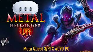 METAL HELLSINGER VR On Meta Quest 3 with VR GunstockbHapticsRTX 4090 PC Live [upl. by Dahij]