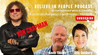 EP 90 BELIEVE IN PEOPLE Meet Ron Chapman [upl. by Hatfield]