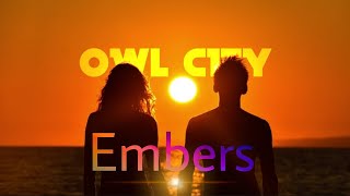 Owl City  Embers Lyrics [upl. by Nevyar283]