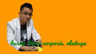 Kurap tinea corporis oleh dokter spesialis kulit dan kelamin obat kurap [upl. by Ananna]