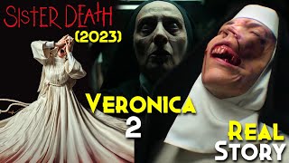 Sister Death 2023 Explained In Hindi  Veronica 2  Real Story  Better Movie Than NUN Conjuring [upl. by Nyladam]