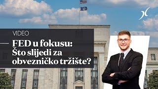 FED u fokusu Što slijedi za obveznička tržišta  Spuštanje kamatnih stopa [upl. by Sapers109]