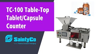 TC100 Table Top TabletCapsule CounterSaintyCo [upl. by Aggarwal]