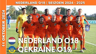 Vriendschappelijk  Samenvatting Nederland O18  Oekraïne O19 vrijdag 11 oktober 2024 [upl. by Rosaline]