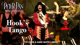 Peter Pan  Hook’s Tango SingAlong [upl. by Nanon]