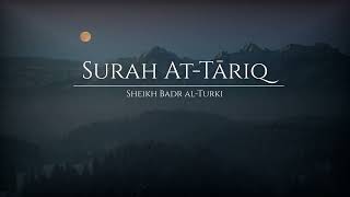 Surah AtTāriq  Shaykh Badr alTurki  English Translation [upl. by Alexei357]