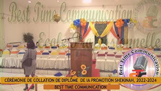 Cérémonie de Collation de diplôme de Ia promotion SHEKINAH 20222024  BEST TIME COMMUNICATION [upl. by Nohs]