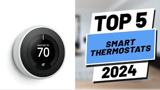 Top 5 BEST Smart Thermostats in 2024 [upl. by Eitsirhc373]