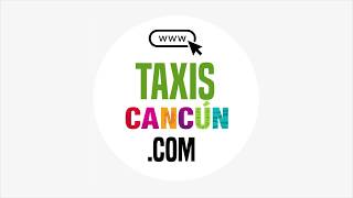 TAXIS CANCUN [upl. by Estella]