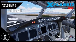 NEW UPDATE  Xplane 1210 b1  WHATS NEW  XPlane 12 LIVE [upl. by Galan]