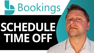 How to Schedule Time Off in Microsoft Bookings  Microsoft Bookings Tutorial 2025 [upl. by Erreit]