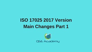 ISOIEC 17025 2017 Version Main Changes Part1 [upl. by Sanson]