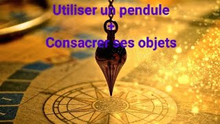 Tuto  comment utiliser son pendule  et comment consacrer un objet 🙏🏽🔮🧿 [upl. by Saint823]