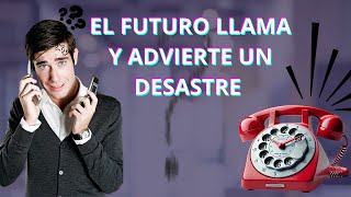 La LLAMADA del FUTURO ☎️ [upl. by Enelcaj]