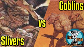 Slivers vs Goblins  Pauper Magic the Gathering wCommentary  Brainstorm MTG  Fast Effect [upl. by Whiting]