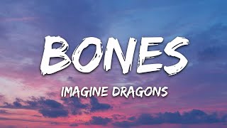 Imagine Dragons  Bones Lyrics [upl. by Tychonn]