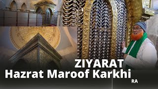 Hazrat Maroof Karkhi RA ka Mazar  Khwaja pir Habibullah Chisti [upl. by Yv]