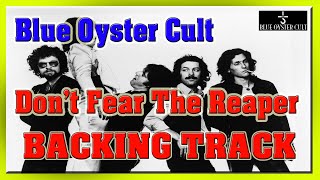 Blue Oyster Cult  Dont Fear The Reaper  Backing Track [upl. by Ssidnak]