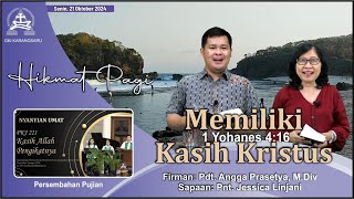 HIKMAT PAGI  Senin 21 Oktober 2024  Pdt Angga Prasetya MDiv [upl. by Eenej]