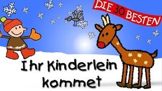 Ihr Kinderlein kommet  Die besten Weihnachts und Winterlieder  Kinderlieder [upl. by Dalli352]