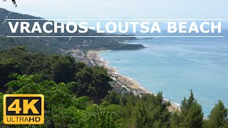 VRACHOS LOUTSA Beach Greece 2019 in 4K [upl. by Theressa36]