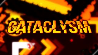 Cataclysm 100 EXTREME DEMON  Geometry Dash [upl. by Eninaej]